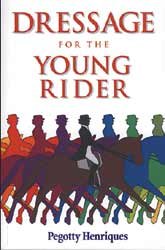 Stock image for Dressage for the Young Rider for sale by Hippo Books