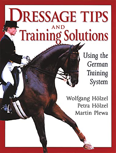 Stock image for Dressage Tips and Training Solutions : Using the German Training System for sale by Better World Books Ltd
