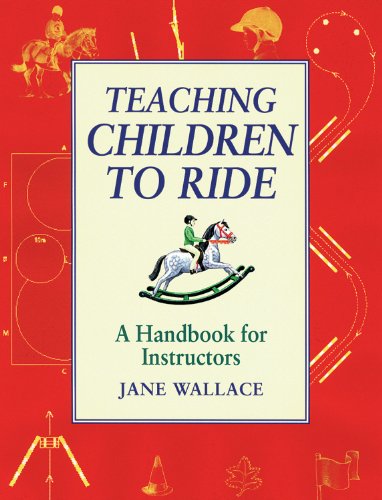 Beispielbild fr Teaching Children to Ride: A Handbook for Instuctors zum Verkauf von WorldofBooks