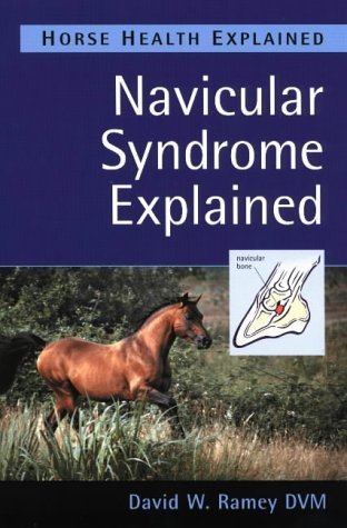 9781872119472: Navicular Syndrome Explained (Horse Health Explained)