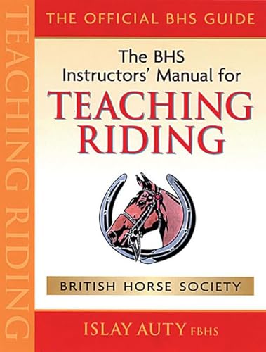 9781872119564: BHS Instructors' Manual for Teaching Riding