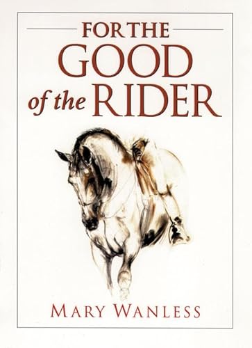 Beispielbild fr For the Good of the Rider zum Verkauf von WorldofBooks