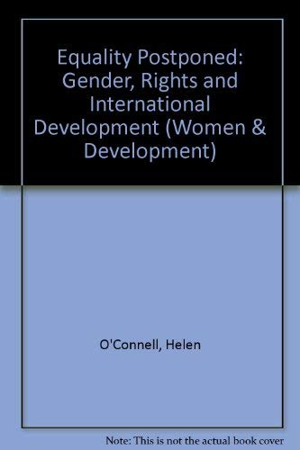 Stock image for Equality Postponed Gender, Rights and International Development Women Development for sale by PBShop.store US
