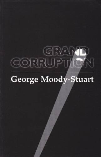 Stock image for Grand Corruption: How Business Bribes Damage Developing Countries: Problem of Trade and Business in Developing Countries (View Points S.) for sale by GreatBookPrices
