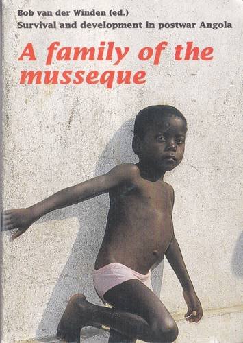 Beispielbild fr A Family of the Musseque Survival and Development in PostWar Angola No 5 African Studies zum Verkauf von PBShop.store US