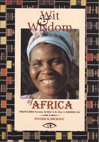 Beispielbild fr Wit and Wisdom of Africa Proverbs from Africa and the Caribbean zum Verkauf von PBShop.store US