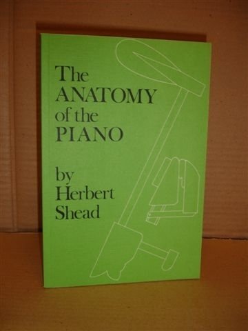 Stock image for Anatomy of the Piano for sale by Corner of a Foreign Field