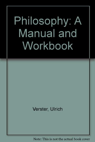 Philosophy: A Manual and Workbook (9781872152004) by Ulrich Verster