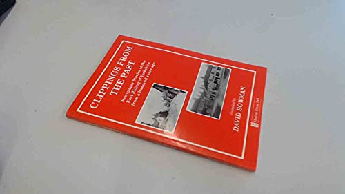 Beispielbild fr Clippings from the Past: Newspaper Stories of the East Riding zum Verkauf von WorldofBooks