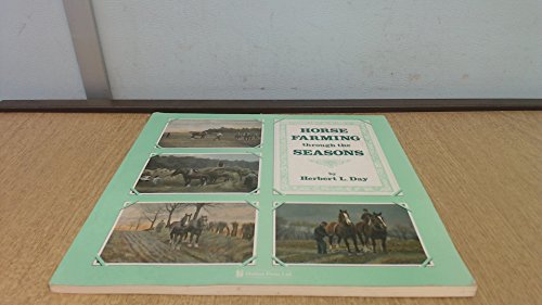 Imagen de archivo de Horse Farming Through the Seasons a la venta por WorldofBooks