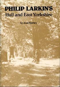 Stock image for Philip Larkin's Hull and East Yorkshire for sale by Philip Emery