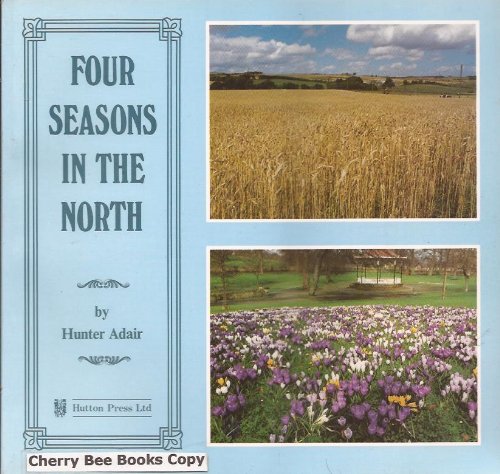Stock image for Four Seasons in the North for sale by AwesomeBooks