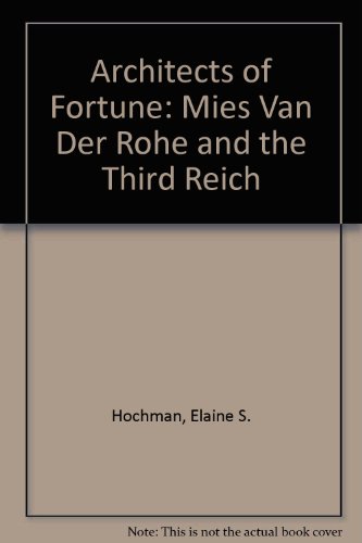 9781872180403: Architects of Fortune: Mies Van Der Rohe and the Third Reich