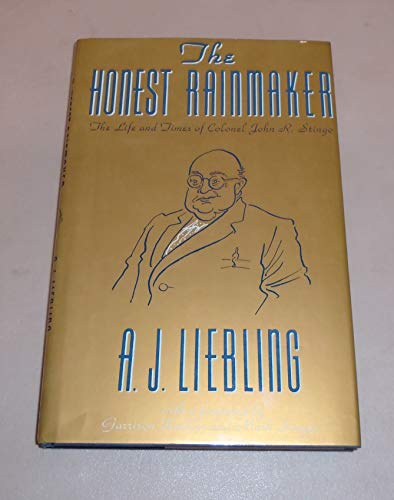Beispielbild fr The Honest Rainmaker: The life and times of Colonel John R. Stingo zum Verkauf von WorldofBooks