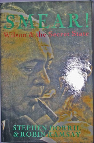 Stock image for Smear! Wilson and the Secret State for sale by Geoff Blore`s Books