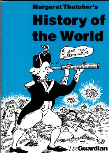 Beispielbild fr Margaret Thatchers History of the World zum Verkauf von WorldofBooks