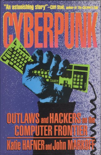 Beispielbild fr Cyberpunk: Outlaws and Hackers on the Computer Frontier zum Verkauf von Goldstone Books