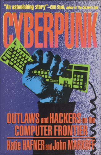 9781872180946: Cyberpunk: Outlaws and Hackers on the Computer Frontier