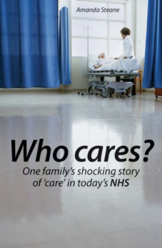 Beispielbild fr Who Cares?: One Family's Shocking Story of Care in Today's NHS zum Verkauf von WorldofBooks