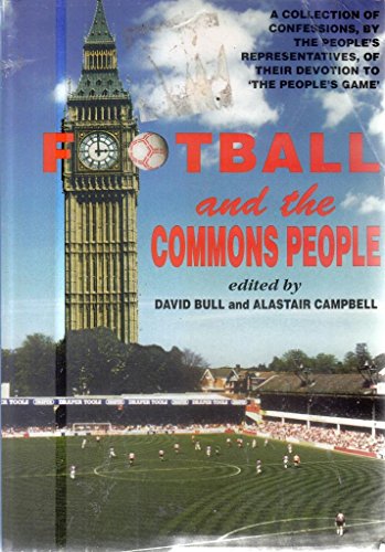 Football and the Commons People (9781872204055) by Bull, David; Campbell, Alastair