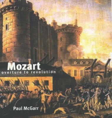 9781872208145: Mozart: Overture to Revolution