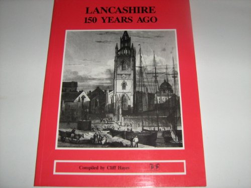 Stock image for Lancashire 150 Years Ago for sale by WorldofBooks