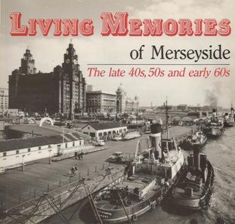 Stock image for Living Memories of Merseyside for sale by WorldofBooks