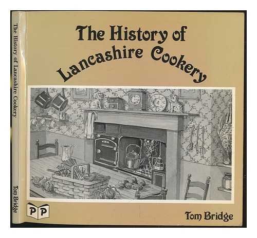 Stock image for History of Lancashire Cookery for sale by WorldofBooks