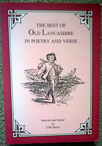 Stock image for Best of Old Lancashire in Poetry and Verse (Northern Classic Reprints S.) for sale by WorldofBooks