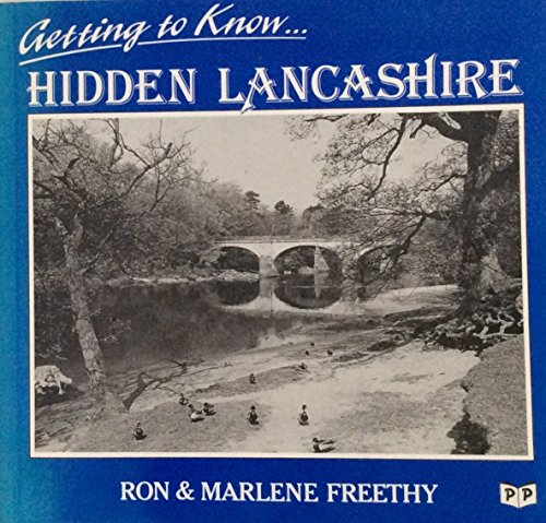 Stock image for Getting to Know Hidden Lancashire for sale by WorldofBooks