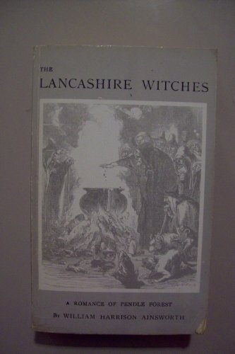 Beispielbild fr Lancashire Witches: A Romance of Pendle Forest (Northern classic reprints) zum Verkauf von WorldofBooks