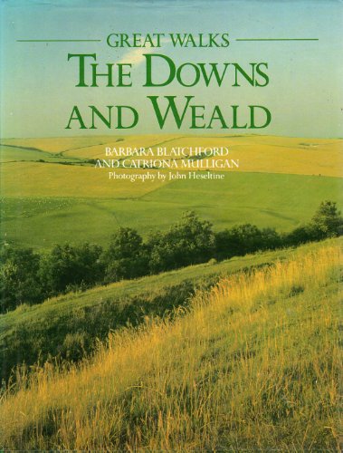Imagen de archivo de GREAT WALKS: THE DOWNS AND WEALD. a la venta por Reuseabook
