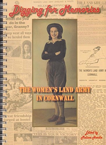 Stock image for Digging for Memories: The Women's Land Army in Cornwall (British Women) for sale by Books Unplugged