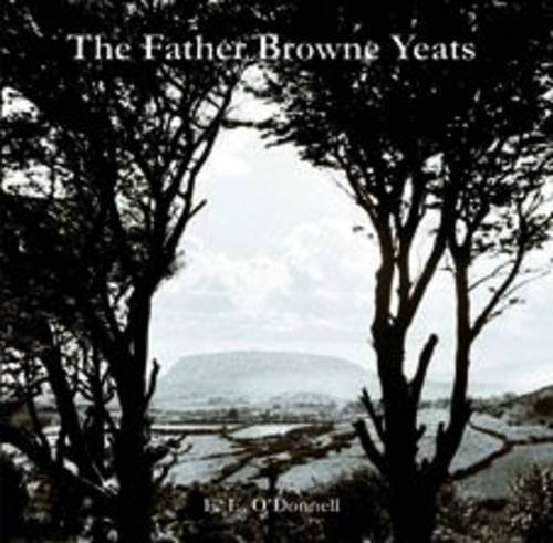 Imagen de archivo de The Father Browne Yeats a la venta por Books From California