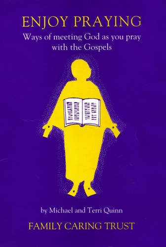 Beispielbild fr Enjoy Praying: Ways of Meeting God as You Pray with the Gospels zum Verkauf von WorldofBooks