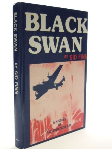 9781872308005: Black Swan: A History of 103 Squadron R.A.F.