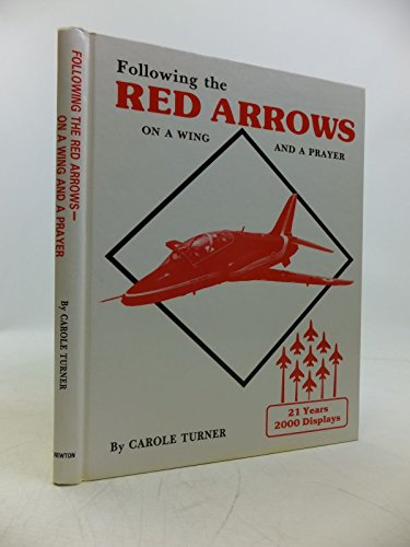 9781872308012: Following the Red Arrows on a Wing and a Prayer