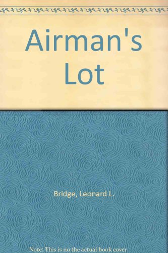Stock image for Airman's Lot for sale by Better World Books Ltd