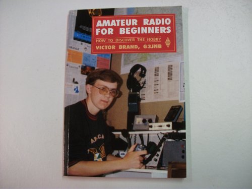 Amateur Radio for Beginners (9781872309064) by Brand, Victor