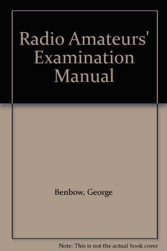 Radio Amateurs' Examination Manual (9781872309149) by George Benbow; Ian Jackson; Clive Smith; Radio Society Of Great Britain