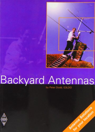 Stock image for Backyard Antennas. Peter Dodd for sale by ThriftBooks-Dallas