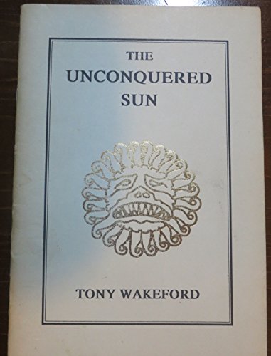 9781872322001: The Unconquered Sun