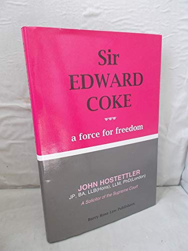 9781872328676: Sir Edward Coke: A force for freedom