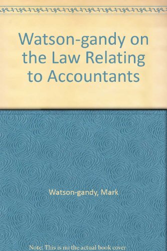 Watson-gandy on the Law Relating to Accountants (9781872328980) by Watson-gandy, Mark