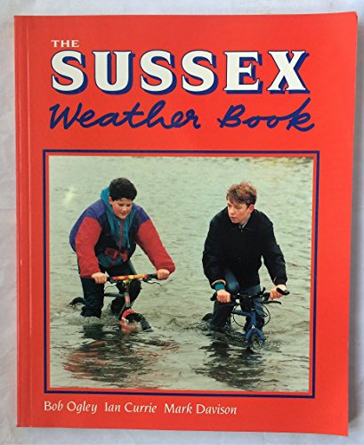 Beispielbild fr The Sussex weather book (County Weather) zum Verkauf von MusicMagpie