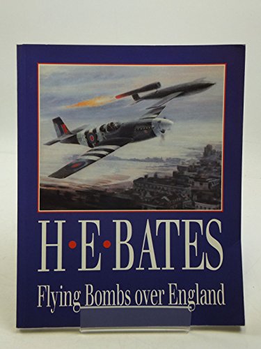 Flying Bombs over England (9781872337180) by Bates, H. E.