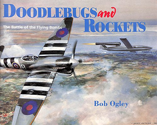 Stock image for Doodlebugs and Rockets: Battle of the Flying Bombs for sale by WorldofBooks