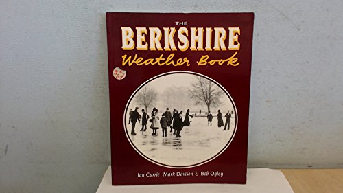 Imagen de archivo de The Berkshire Weather Book (County Weather S.) a la venta por WorldofBooks