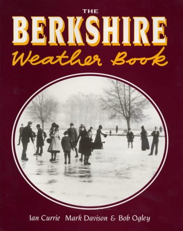 9781872337487: The Berkshire Weather Book (County Weather S.)
