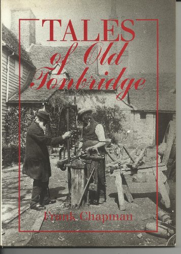 Imagen de archivo de Tales of Old Tonbridge a la venta por WorldofBooks